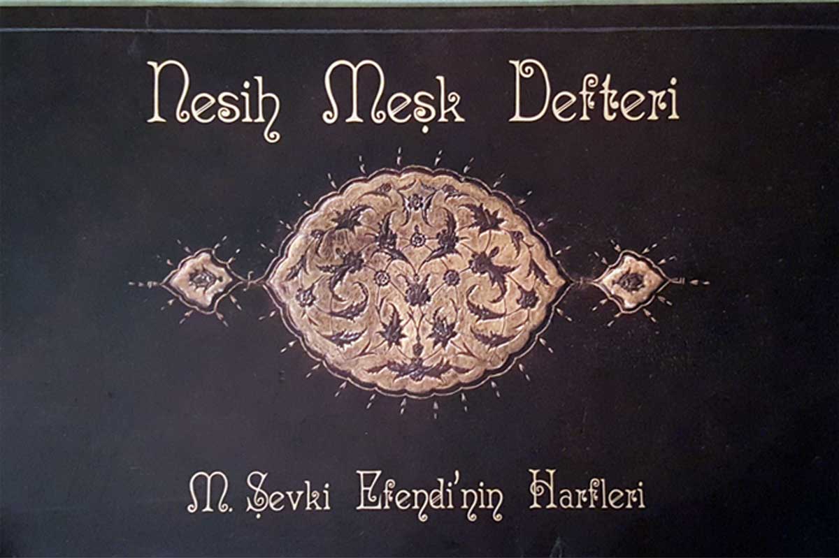 Karin Heft mit Buchstaben von Sevki Efendi (Nesih)